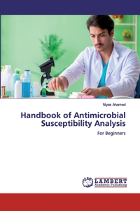 Handbook of Antimicrobial Susceptibility Analysis