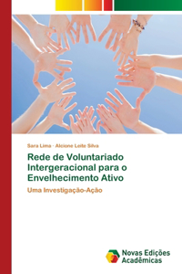 Rede de Voluntariado Intergeracional para o Envelhecimento Ativo