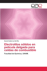 Electrolitos sólidos en película delgada para celdas de combustible
