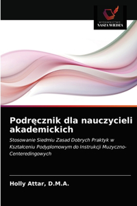 Podrecznik dla nauczycieli akademickich