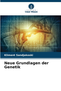 Neue Grundlagen der Genetik