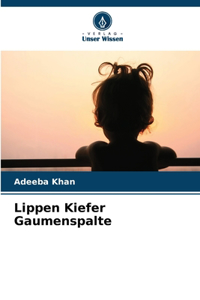 Lippen Kiefer Gaumenspalte