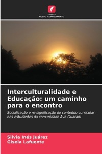 Interculturalidade e Educação