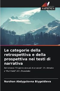 Le categorie della retrospettiva e della prospettiva nei testi di narrativa