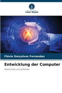 Entwicklung der Computer