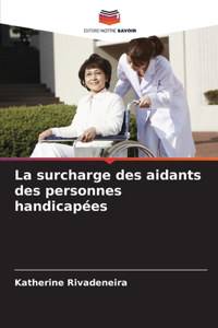 surcharge des aidants des personnes handicapées