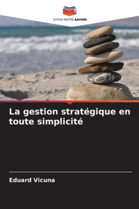 gestion stratégique en toute simplicité