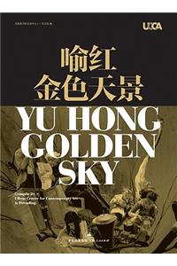 Yu Hong: Golden Sky