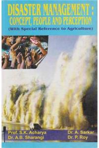 Disaster Management : Concept, People and Perception