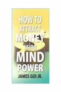 How To Attract Money  Using Mind Power