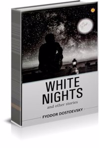 white nights fyodor dostoevsky and other stories pepar back english editon (Fyodor Mikhailovich Dostoevsky, sometimes transliterated Dostoyevsky, was a Russian novelist, short story writer, essayist, journalist and philosopher)