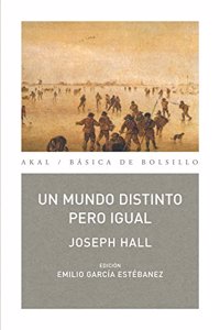 Un mundo distinto pero igual / A different world but the same