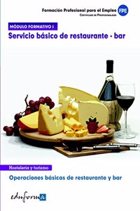 Modulo formativo 1: servicio basico de restaurante y bar, operaciones basicas de restaurante y bar