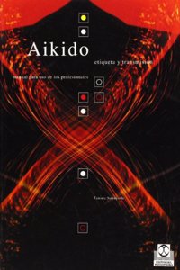 Aikido: Etiqueta y transmision/ Label and transmission