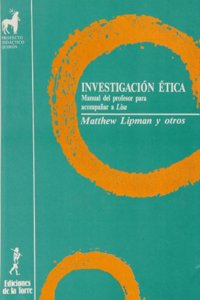 Investigacion etica : manual del profesor para acompanar a LISA