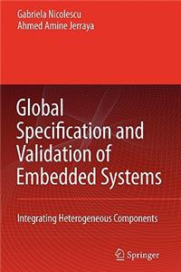 Global Specification and Validation of Embedded Systems