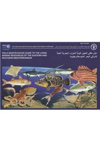 Field Identification Guide to the Living Marine Resources of the Eastern and Southern Mediterranean