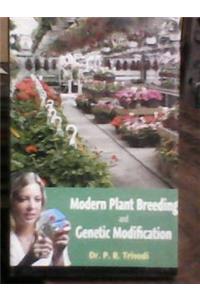 Modern Plant Breeding and Genetic Modification