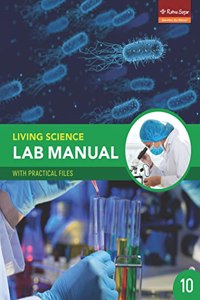 LIVING SCIENCE LAB MANUAL 10 WITH PRACTICAL FILES PCB(1+3 EDN.)