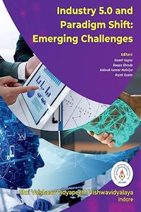 Industry 5.0 and Paradigm Shiftâ€”Emerging Challenges
