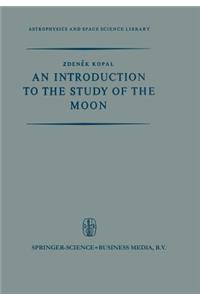 Introduction to the Study of the Moon