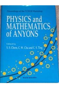 Physics And Mathematics Of Anyons - Proceedings Of The Tcsuh Workshop