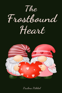 The Frostbound Heart