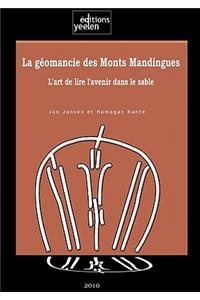 La Geomancie Des Monts Mandingues. l'Art de Lire l'Avenir Dans Le Sable