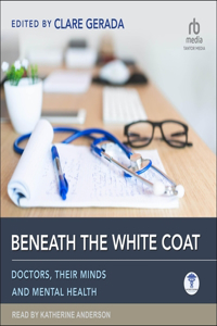 Beneath the White Coat