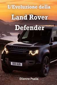 L'Evoluzione della Land Rover Defender