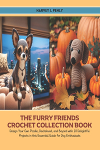 The Furry Friends Crochet Collection Book