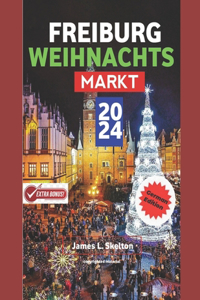 Freiburger Weihnachts Markt 2024