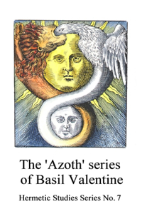 The 'Azoth' series of Basil Valentine