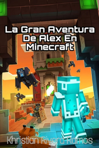 La aventura de Alex en Minecraft