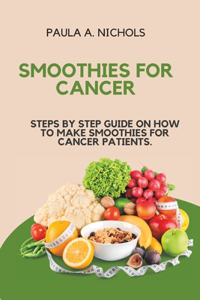 Smoothies for Cancer