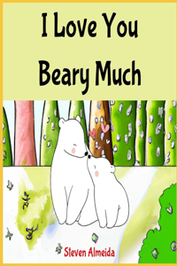 I Love You Beary Much