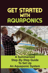 Get Started With Aquaponics