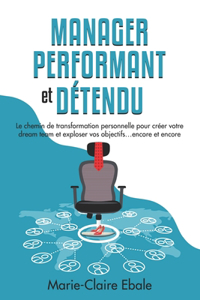Manager performant et détendu