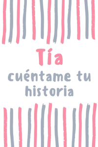 Tía cuéntame tu historia