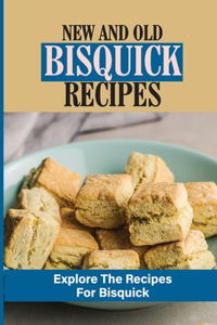 New And Old Bisquick Recipes