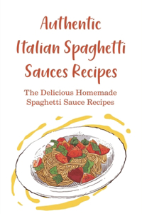 Authentic Italian Spaghetti Sauces Recipes