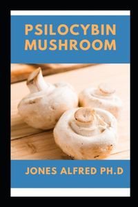 Psilocybin Mushroom