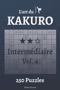 L'art du Kakuro Intermédiaire Vol.4