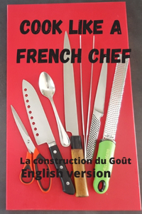 Cook like a french chef