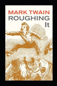 Roughing It Illustrated