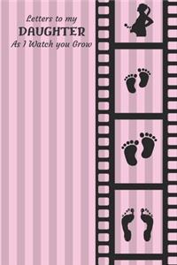 Letters to my Daughter As I watch you Grow journal
