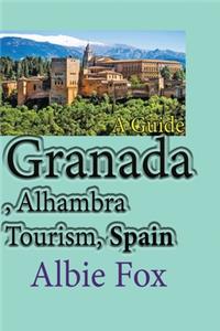 Granada, Alhambra Tourism, Spain