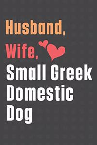 Husband, Wife, Small Greek Domestic Dog