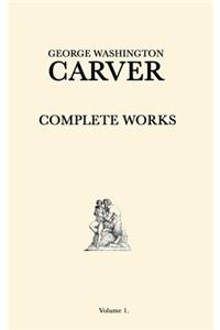 George Washington Carver Complete Works