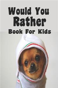 Would You Rather Book For Kids